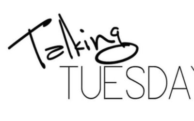 Talking Tuesday – February 8th