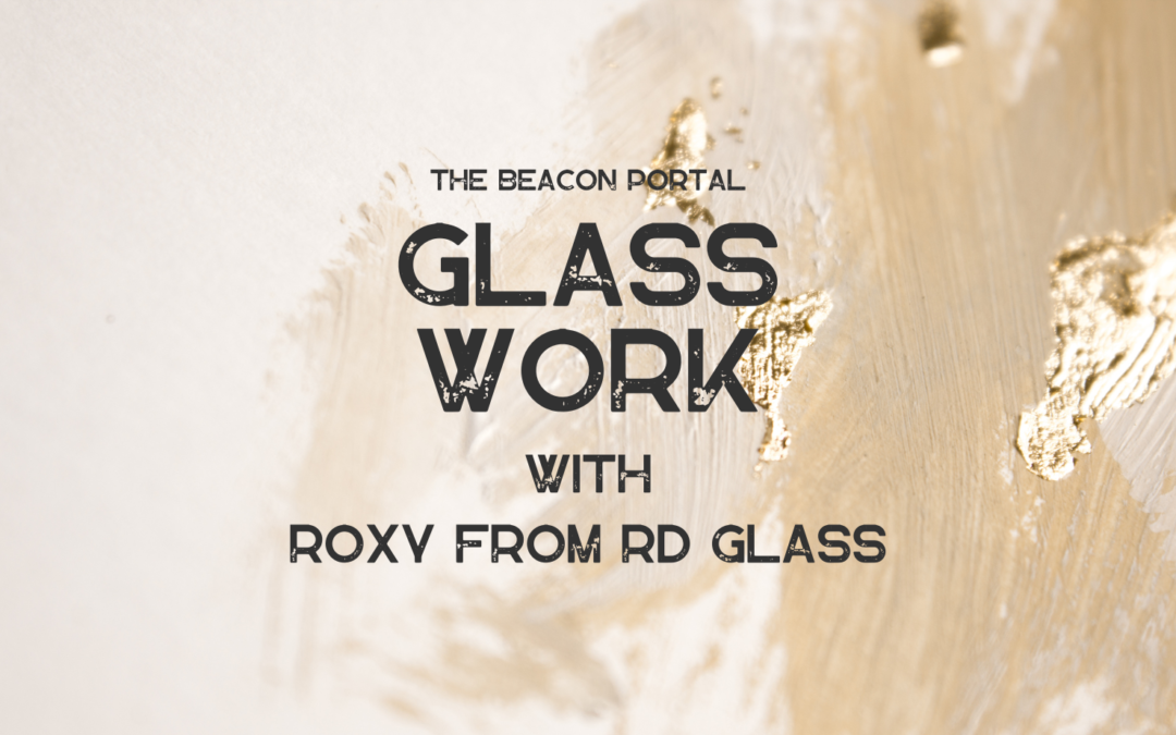 Glass Work Session